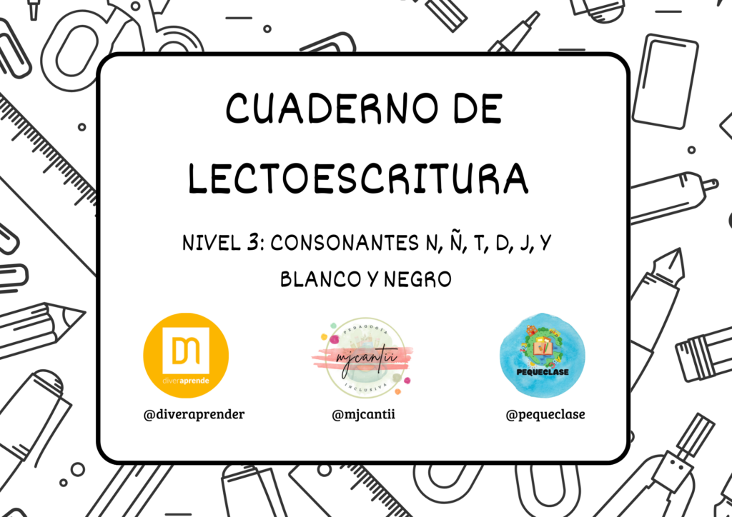 Cuaderno lecto nivel 3 "n, ñ, t, d, j, y". Blanco y negro.